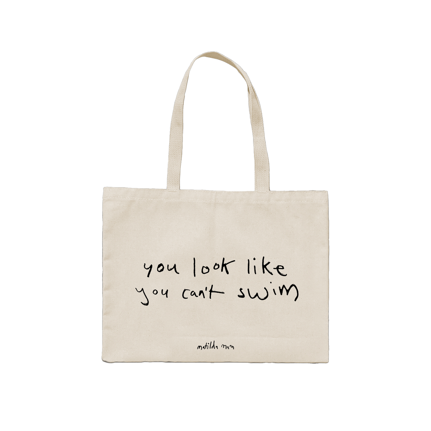 You Look Like You Can't Swim Tote